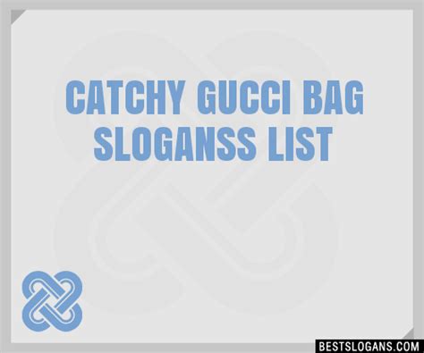 gucci slogan bag|Gucci slogans list.